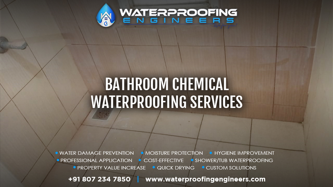 Best Bathroom Waterproofing Company in Chennai – Trusted Experts for Leak-Free Bathrooms by Waterproofing Engineers