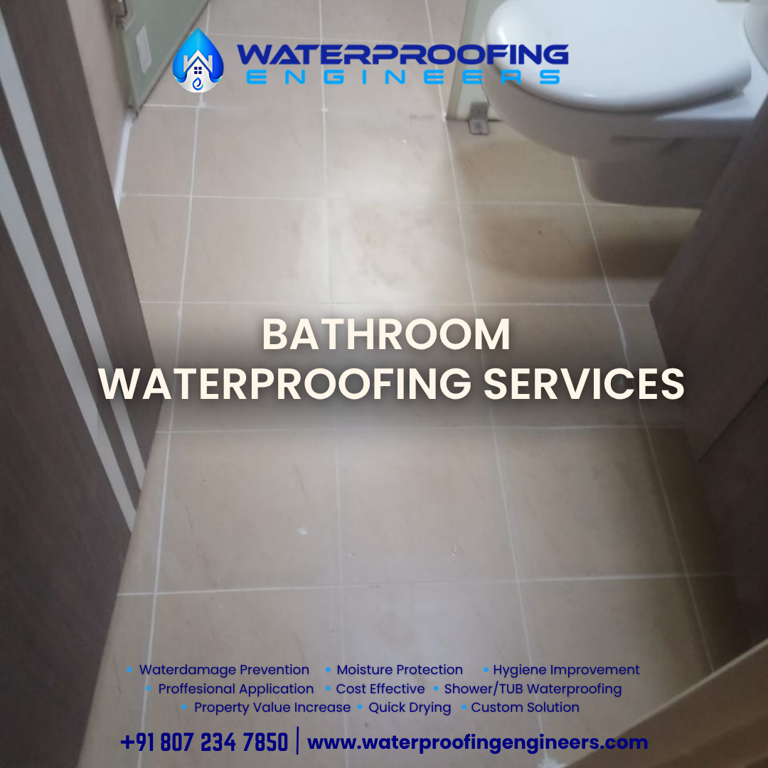 Waterproofing Engineers Chennai – Trusted Experts in Bathroom Waterproofing to Protect Your Home with the Best Waterproofing Contractor